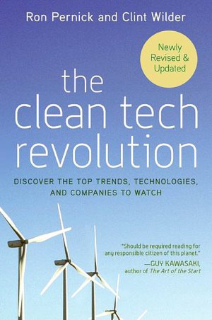 Clean Tech Revolution: Discover the Top Trends, Technologies and Companies to Watch