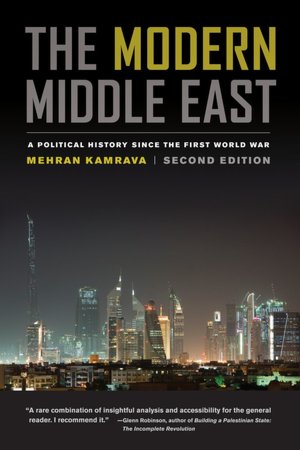 The Modern Middle East: A Political History since the First World War, Second Edition