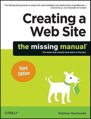 Creating a Web Site: The Missing Manual