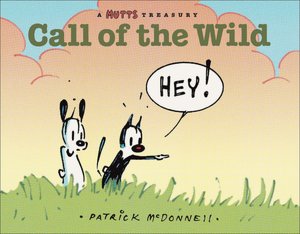 Call of the Wild: A Mutts Treasury