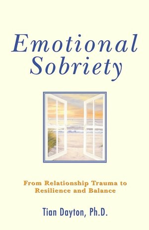 Emotional Sobriety: From Relationship Trauma to Resilience and Balance