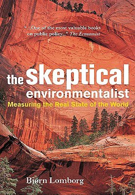 The Skeptical Environmentalist: Measuring the Real State of the World