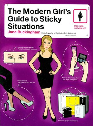 The Modern Girl's Guide to Sticky Situations
