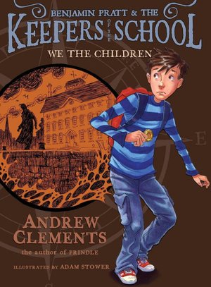 We the Children (Benjamin Pratt and the Keepers of the School Series #1)