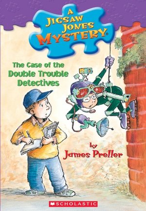 The Case of the Double Trouble Detectives (Jigsaw Jones Series #26)