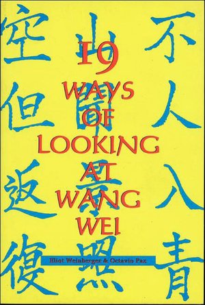 19 Ways of Looking at Wang Wei