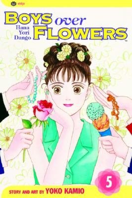 Boys Over Flowers, Volume 5: Hana Yori Dango