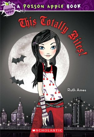 This Totally Bites! (Poison Apple Series)