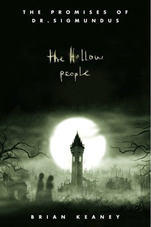 The Hollow People (The Promises of Dr. Sigmundus Series)