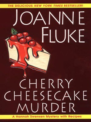 Cherry Cheesecake Murder (Hannah Swensen Series #8)