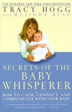 Ebook free download epub format Secrets of the Baby Whisperer: How to Calm, Connect, and Communicate with Your Baby 9780345440907 in English by Tracy Hogg