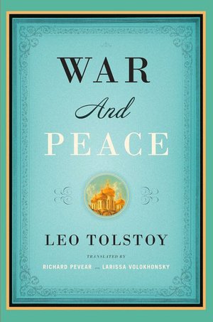 Download of free books in pdf War and Peace (Pevear/Volokhonsky Translation) by Leo Tolstoy English version PDF CHM 9781400079988