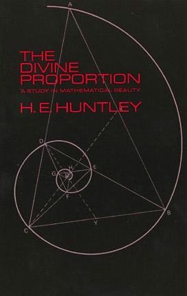 The Divine Proportion: A Study in Mathematical Beauty
