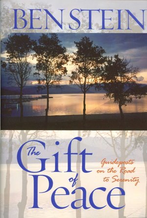 The Gift of Peace: Guideposts on the Road to Serenity