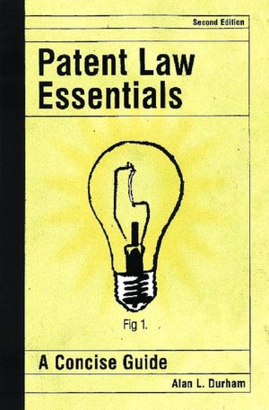 Patent Law Essentials: A Concise Guide