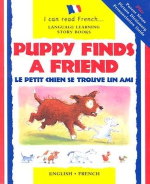Puppy Finds a Friend (Le Petit Chien Se Trouve Un Ami) (I Can Read)
