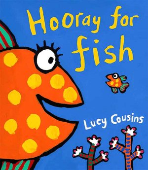 Hooray for Fish