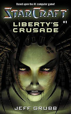 Liberty's Crusade (Starcraft #1)