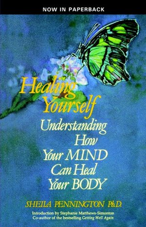Healing Yourself Understanding How Your Mind Can Heal Your Body