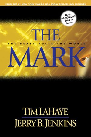The Mark: The Beast Rules the World (Left Behind Series #8)