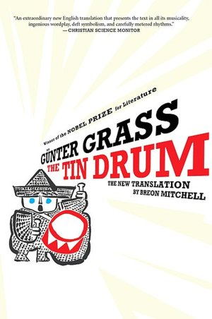 The Tin Drum: A New Translation by Breon Mitchell