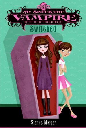 Switched (My Sister the Vampire Series #1)