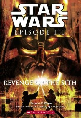 Star Wars Episode III: Revenge of the Sith (Young Adult Novelization)