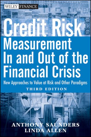 Credit Risk Management In and Out of the Financial Crisis: New Approaches to Value at Risk and Other Paradigms