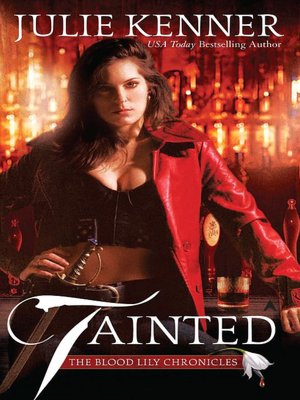 Tainted (Blood Lily Chronicles Series #1)