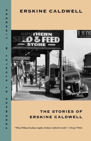 The Stories Of Erskine Caldwell