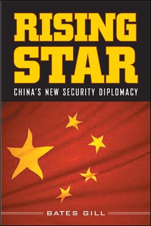 Rising Star: China¿s New Security Diplomacy
