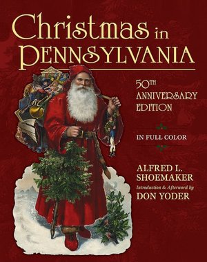 Christmas in Pennsylvania: 50th Anniversary Edition