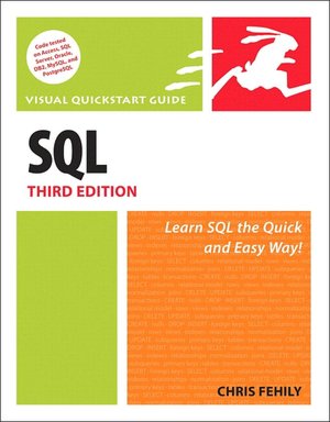 SQL, Third Edition (Visual QuickStart Guide Series)