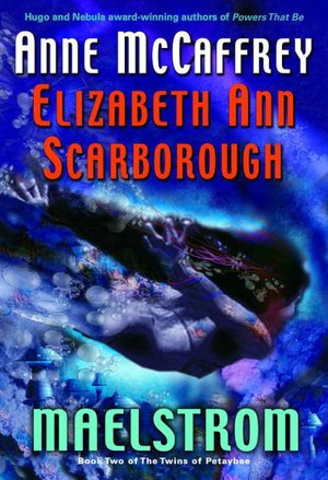 Maelstrom (Twins of Petaybee Series #2)