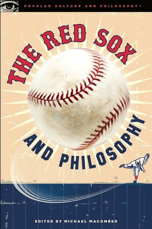 The Red Sox and Philosophy