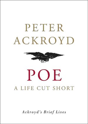 Poe: A Life Cut Short