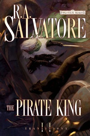 Forgotten Realms: The Pirate King (Transitions Series #2)