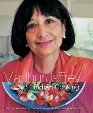 Madhur Jaffrey's Indian Cooking: The Comprehensive Guide from the World's Best Selling Cook