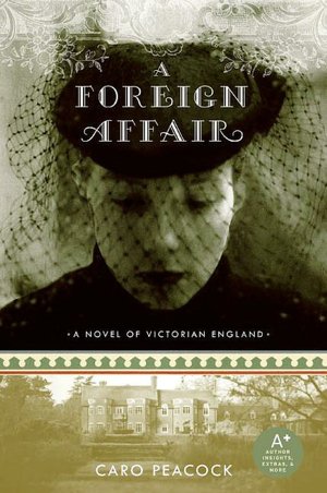 Foreign Affair: A Novel of Victorian England (A+ Series)