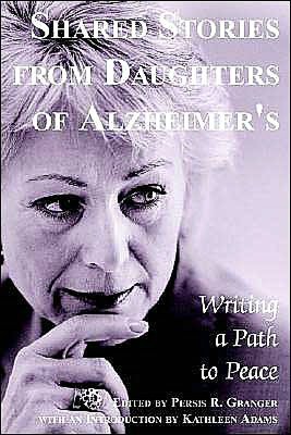 Shared Stories from Daughters of Alzheimer's