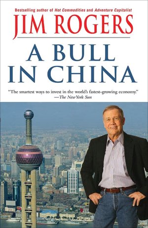 Bull in China: Investing Profitably in the World's Greatest Market