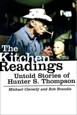 Kitchen Readings: Untold Stories of Hunter S. Thompson