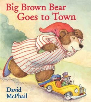 Big Brown Bear Goes to Town