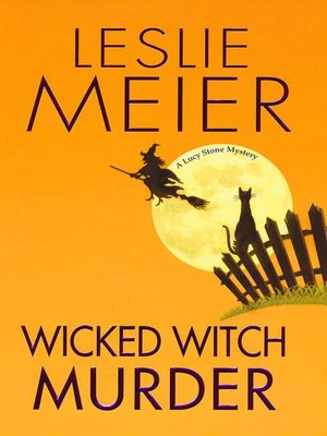 Wicked Witch Murder (Lucy Stone Series #16)