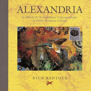 Alexandria: In Which the Extraordinary Correspondence of Griffin & Sabine Unfolds