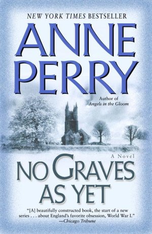 No Graves as Yet (World War One Series #1)