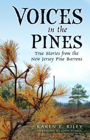 Voices in the Pines: True Stories from the New Jersey Pine Barrens
