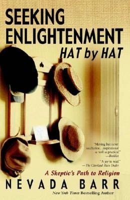 Seeking Enlightenment....Hat by Hat: A Skeptic's Path to Religion