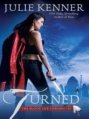 Turned (Blood Lily Chronicles Series #3)