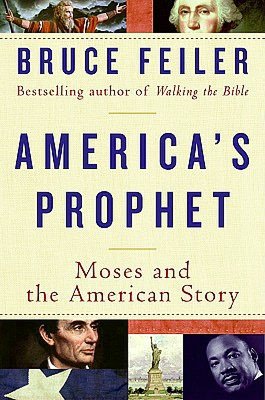 America's Prophet: Moses and the American Story